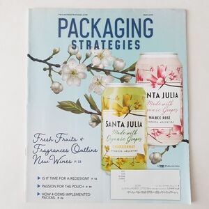 Packaging Strategies Magazine May, 2019 - Fresh Fruits, Fragrances, New Wines